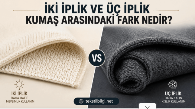 İKİİPLİK VE ÜÇİPLİK KUMAŞ ARASINDAKİ FARK NEDİR?