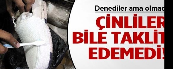 Çinlilerin bile taklit edemediği ayakkabı