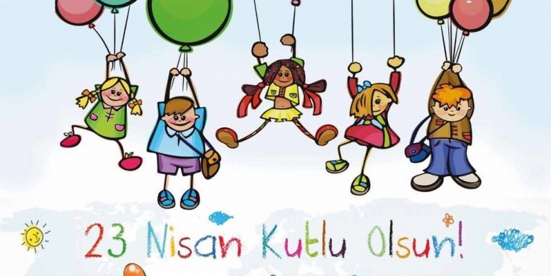 23 NİSAN ULUSAL EGEMENLİK VE ÇOCUK BAYRAMIMIZ KUTLU OLSUN.