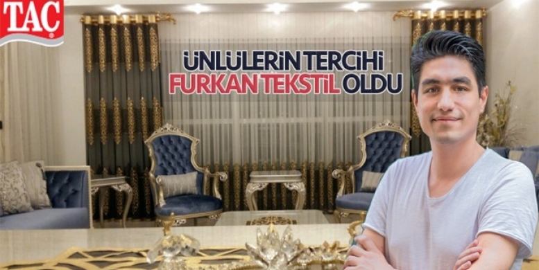 Ünlülerin Tercihi de Furkan Tekstil Oldu